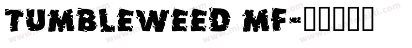 Tumbleweed MF字体转换